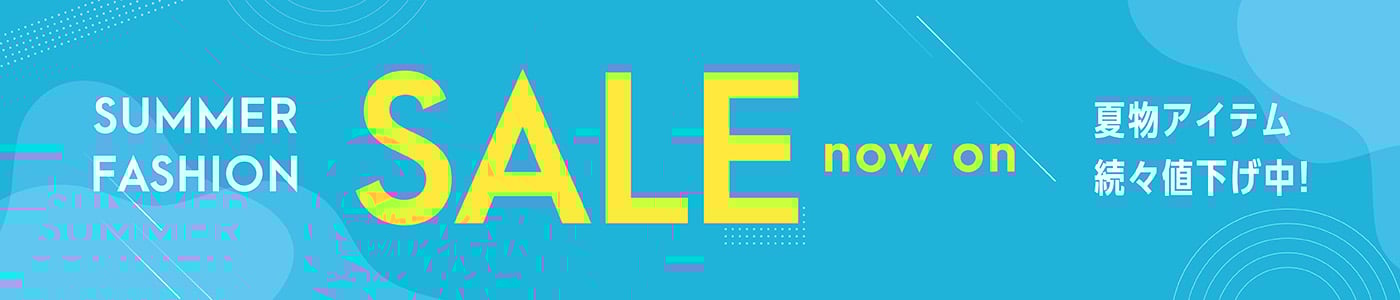 EARY SUMMER FASHION SALE now on 夏物アイテム続々値下げ中！