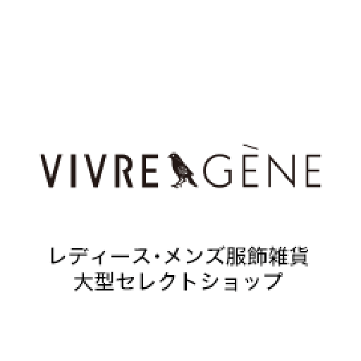VIVRE GENE レディース・メンズ服飾雑貨 大型セレクトショップ